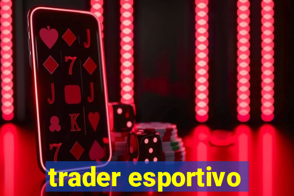 trader esportivo